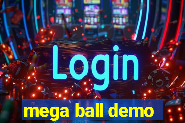 mega ball demo